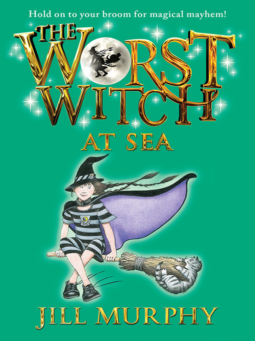 Title details for The Worst Witch at Sea by Jill Murphy - Available